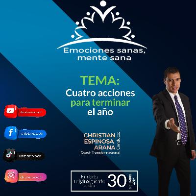 010 || Cuatro acciones para terminar el año || Sin Invitado || 30 de diciembre de 2019