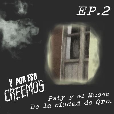 Paty y el museo de la ciudad de Querétaro