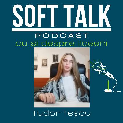 Sezonul 1, Episodul 4 - Soft Talk cu Tudor Teșcu