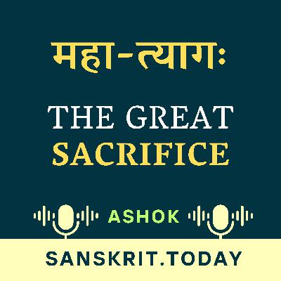 The Great Sacrifice | Sanskrit Story | Ashok
