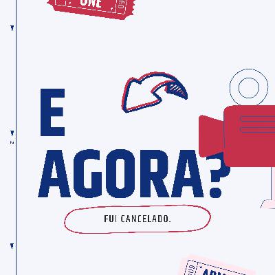FUI CANCELADO. E AGORA?!