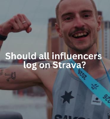 Should all Influencers log on Strava? Should all Influencers log on Strava?
