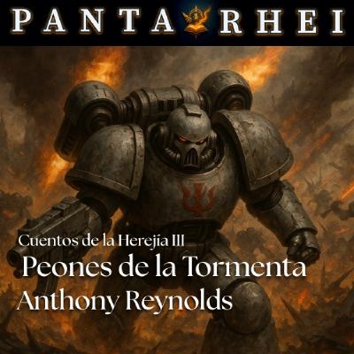 WH40K - PRAF#27 - Peones de la Tormenta, de Anthony Reynolds - Cuentos de la Herejía III