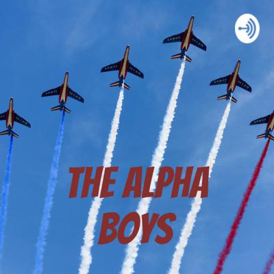 Alpha Boys Podcast - Episode 1