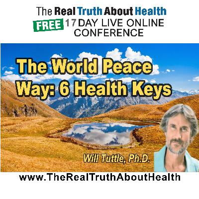 The World Peace Way: Six Keys to Health and Harmony for All