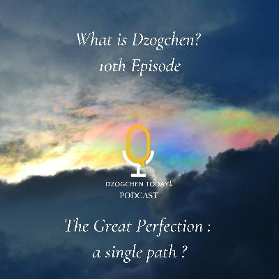 Episode 10 - The Great Perfection: a single path ?