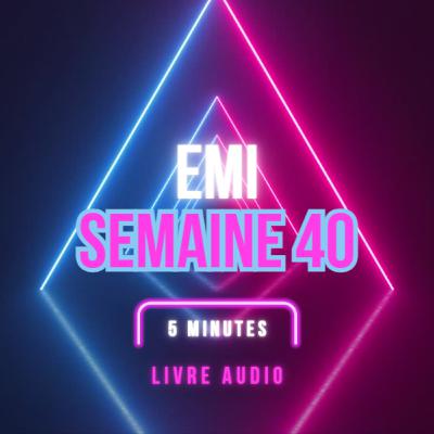 Emi Livre Audio Semaine 40 Emi Livre Audio Semaine 40