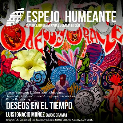 Deseos en el Tiempo - Luis Ignacio Muñoz [Audiodrama]