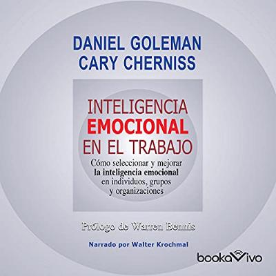 Inteligencia emocional en el trabajo (Audiolibro) | Prueba Gratis