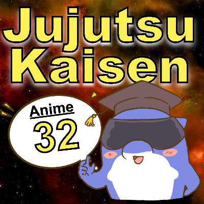 Jujutsu Kaisen【Epi.32】Differences between Anime & Manga
