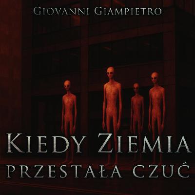 Kiedy Ziemia przestała czuć - CreepyPasta