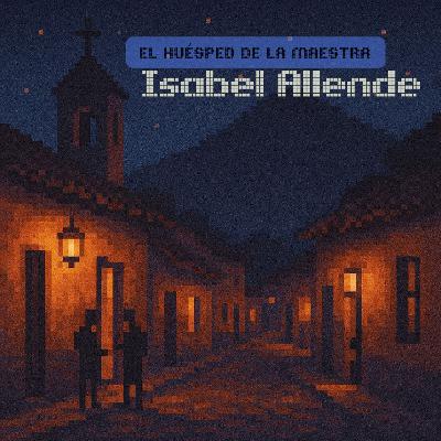 🔪El huésped de la maestra - Isabel Allende