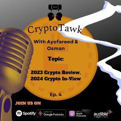 Crypto 2023 Review; 2024 In-view