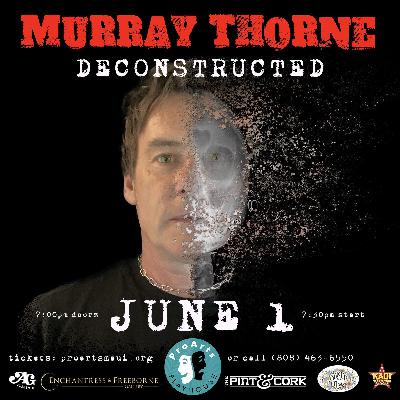 Murray Thorne Deconstructed Murray Thorne Deconstructed