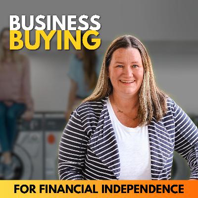 0042 - From CFO to Laundromat Owner: Why Buying a Business Beats Starting One 0042 - From CFO to Laundromat Owner: Why Buying a Business Beats Starting One