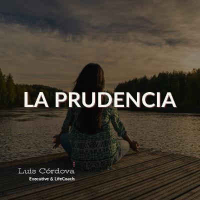 La Prudencia