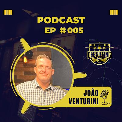 #005 - João Venturini - Piloto Comercial