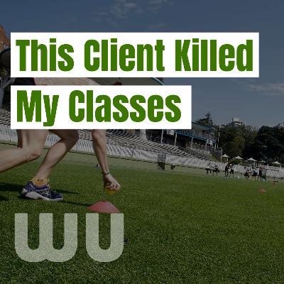 04 | Disruptive Clients: How To Have Tricky Conversations With Challenging Bootcampers 04 | Disruptive Clients: How To Have Tricky Conversations With Challenging Bootcampers