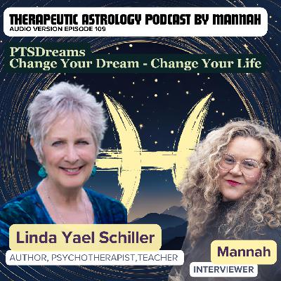 #109 - Linda Schiller - PTSDreams - Change Your Dream, Change Your Life