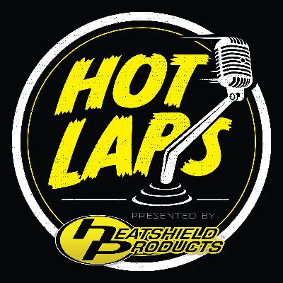 Hot Laps Podcast 40