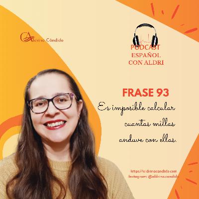 Podcast 95 – Es imposible calcular cuántas millas anduve con ellas.