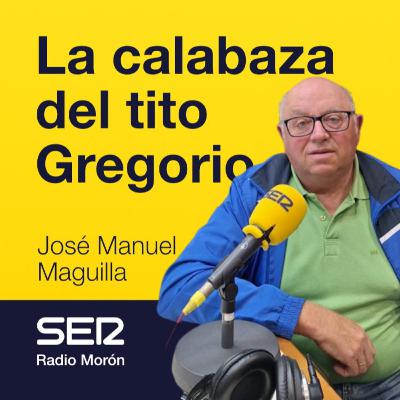La calabaza del tito Gregorio - Jose Manuel Maguilla