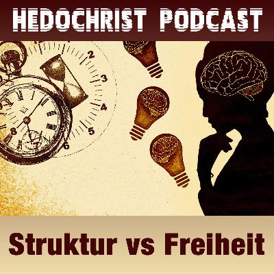 #57 Struktur vs Freiheit