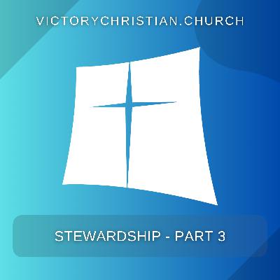 Stewardship - Part 3 - Audio