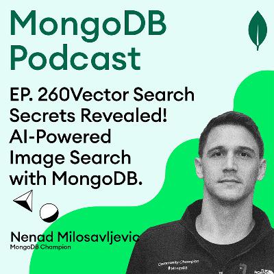 EP.260 Vector Search Secrets Revealed! - AI-Powered Image Search with MongoDB - Live Demo