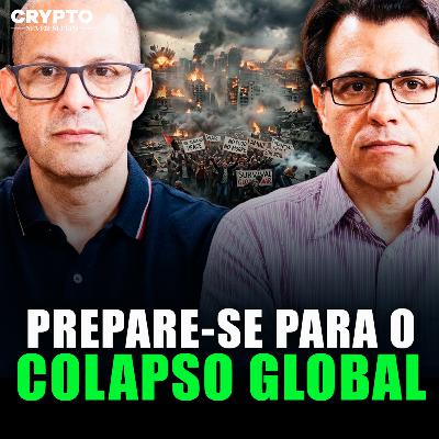 #43 | O COLAPSO IMINENTE PARA O QUAL NINGUÉM ESTÁ PREPARADO #43 | O COLAPSO IMINENTE PARA O QUAL NINGUÉM ESTÁ PREPARADO