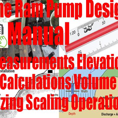 2022 Video Educational Series - The Ram Pump Design Manual *Calcs Pressure Elevation Measurements Sizing Operation* 2022 Video Educational Series - The Ram Pump Design Manual *Calcs Pressure Elevation Measurements Sizing Operation*