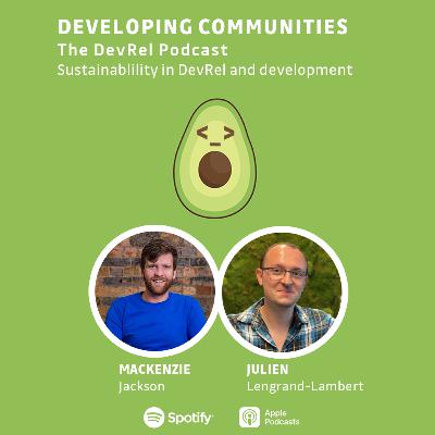 Episode 12: Sustainability in DevRel with Julien Lengrand-Lambert