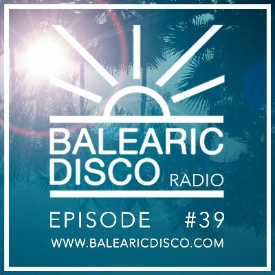 Balearic Disco Radio #39 Balearic Disco Radio #39