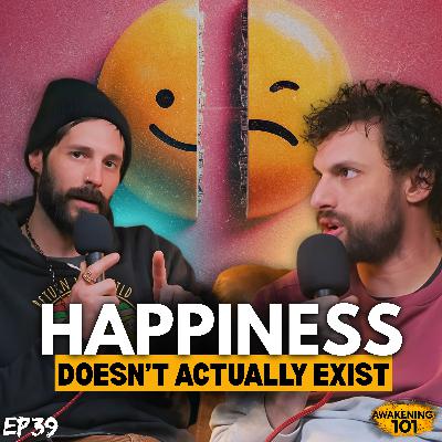 Happiness & Misery: Neither Actually Exist