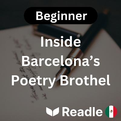Learn Spanish EP51- Inside Barcelona’s Poetry Brothel (Beginner) Learn Spanish EP51- Inside Barcelona’s Poetry Brothel (Beginner)