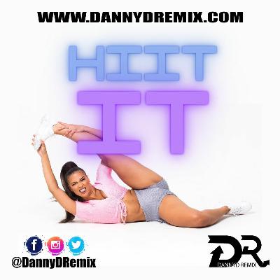DannyD Presents - HIIT IT