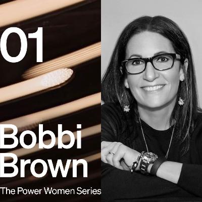 #01 - Bobbi Brown - The Power Women Series