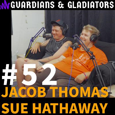 #52 - Jacob Thomas and Sue Hathaway #52 - Jacob Thomas and Sue Hathaway