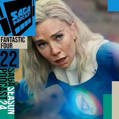Saga Podcast S24E22 - Fantastic Four