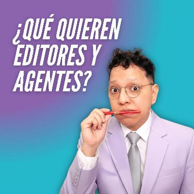T8E24 👩🏻‍🏫 Lo que todo agente literario y editor busca (y nadie explica)