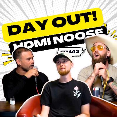HDMI Noose | Day Out! | 143 HDMI Noose | Day Out! | 143