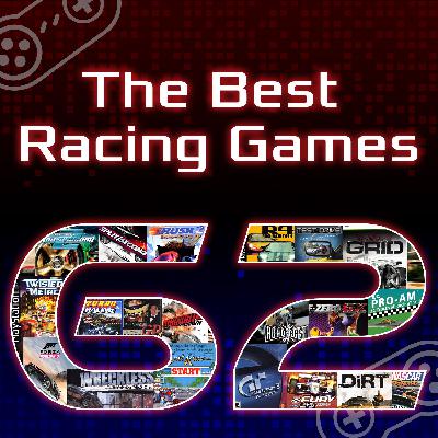 Episode 62: The Best Racing Games