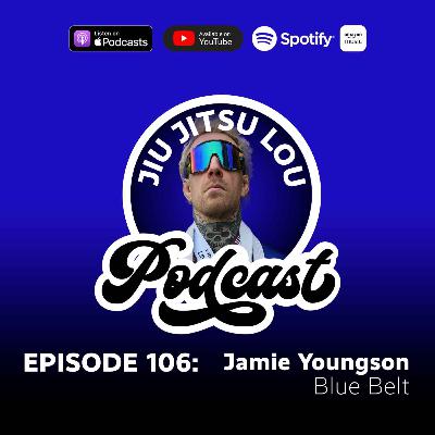 E106: Jamie Youngson - Blue Belt