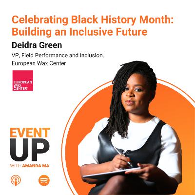 91. Building an Inclusive Future with Deidra Green at European Wax Center 91. Building an Inclusive Future with Deidra Green at European Wax Center
