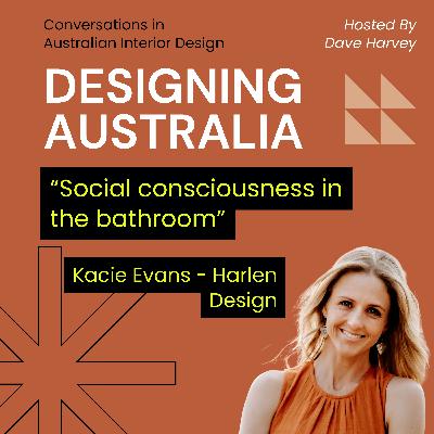 Social Consciousness in the Bathroom: Kacie Evans - Harlen Design