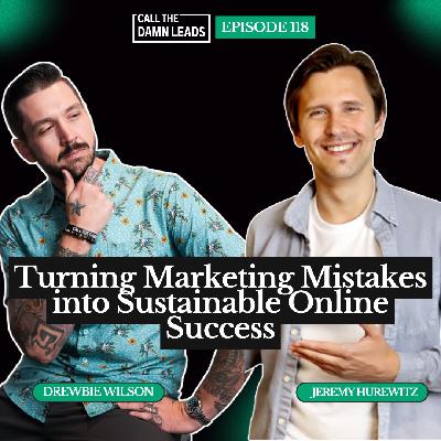 Episode 118 – Ivan Mana: Turning Marketing Mistakes into Sustainable Online Success