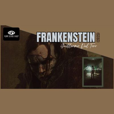 Frankenstein (2025) : L’adaptation fabuleuse de Guillermo Del Toro !