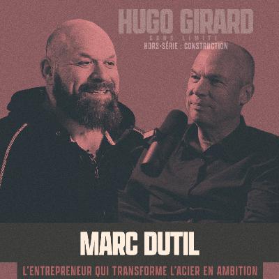 [HORS-SÉRIE - Le monde de la construction présenté par Cordero] - Marc Dutil : l’entrepreneur qui transforme l’acier en ambition