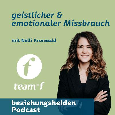 177 - "geistlicher & emotionaler Missbrauch" mit Nelli Kronwald