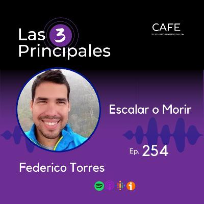 254- Escalar o Morir ft. Federico Torres